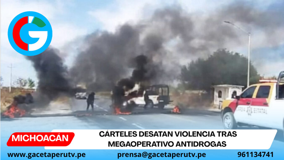 Cárteles desatan violencia tras megaoperativo antidrogas