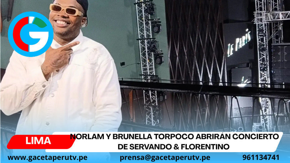 Norlam y Brunella Torpoco abrirán concierto de Servando & Florentino en Lima