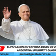 El Papa León XIV expresa deseo de viajar a Perú, Argentina, Uruguay y Guadalupe