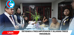 Detienen a tres implicados y allanan trece inmuebles