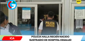 Policía halla recién nacido sustraído de hospital EsSalud