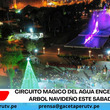 Circuito Mágico del Agua encenderá su árbol navideño este sábado 22