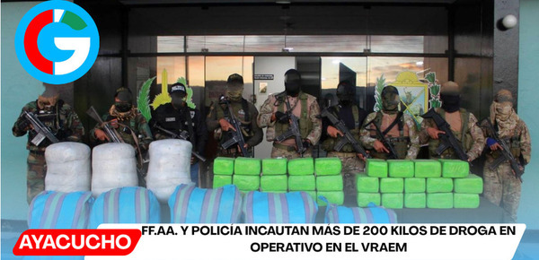 FF.AA. y Policía incautan más de 200 kilos de droga en operativo en el VRAEM