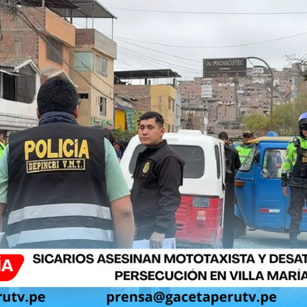 Sicarios asesinan mototaxista y desatan violenta persecución en Villa María