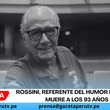 Rossini, referente del humor peruano, muere a los 93 años
