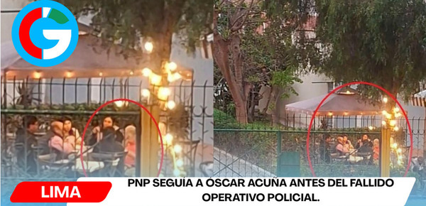 PNP seguía a Óscar Acuña antes del fallido operativo policial.