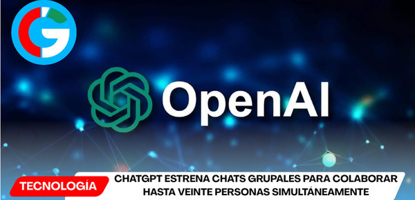 ChatGPT estrena chats grupales para colaborar hasta veinte personas simultáneamente
