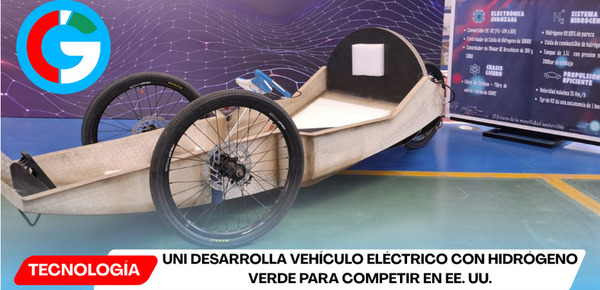 UNI desarrolla vehículo eléctrico con hidrógeno verde para competir en EE. UU.