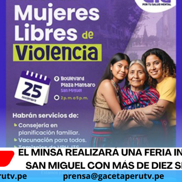 El Minsa realizará una feria integral en San Miguel con más de diez servicios.