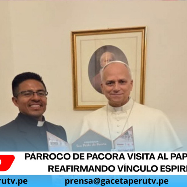 Párroco de Pacora visita al Papa León XIV reafirmando vínculo espiritual.