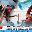 Senamhi alerta calor extremo sobre 30 °C en Lima y 15 regiones