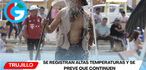 Trujillo registra altas temperaturas y se prevé que continúen