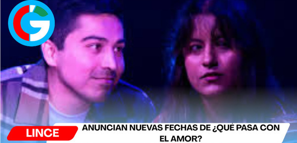 Anuncian nuevas fechas de ¿Qué pasa con el amor?