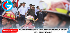 Gobierno resalta labor de bomberos en su 165.º aniversario