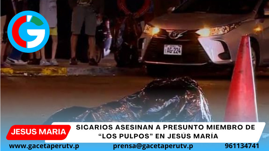 Sicarios asesinan a presunto miembro de “Los Pulpos” en Jesús María