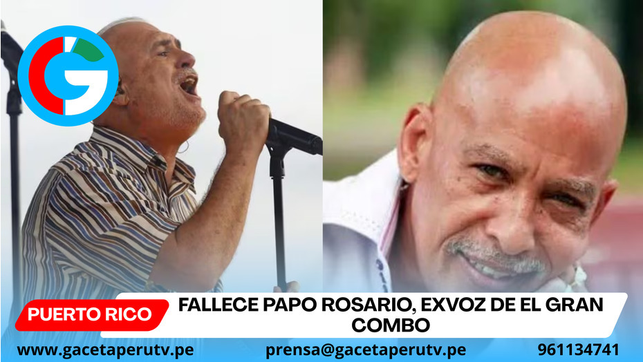 Fallece Papo Rosario, exvoz de El Gran Combo