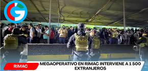 Megaoperativo en Rímac interviene a 1 500 extranjeros