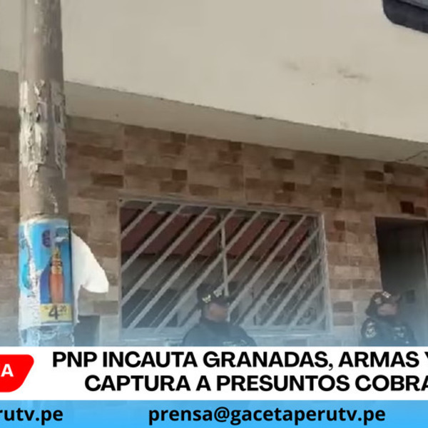 PNP incauta granadas, armas y drogas; captura a presuntos cobradores