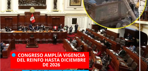 Congreso amplía vigencia del Reinfo hasta diciembre de 2026