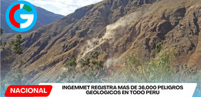 Ingemmet registra más de 36,000 peligros geológicos en todo Perú