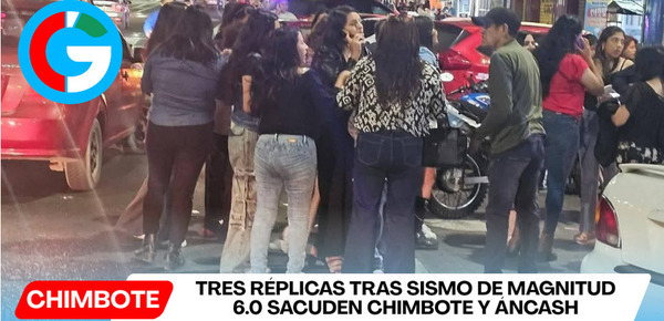 Tres réplicas tras sismo de magnitud 6.0 sacuden Chimbote y Áncash