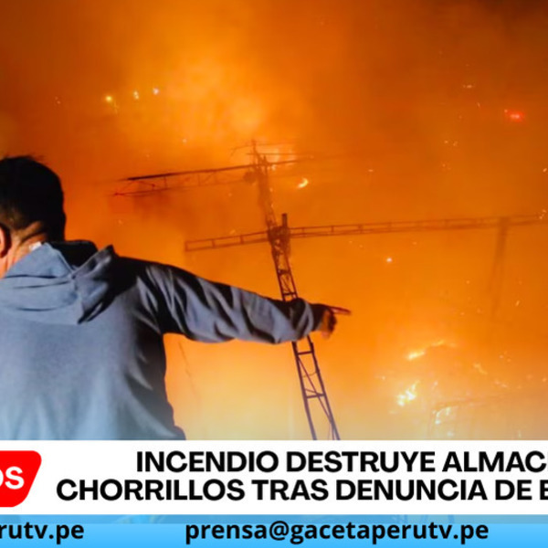 Incendio destruye almacén en Chorrillos tras denuncia de extorsión
