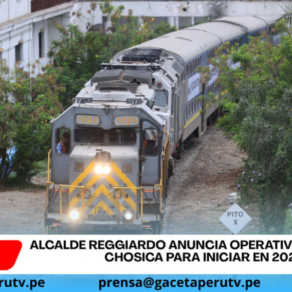 Alcalde Reggiardo anuncia operativo tren Lima–Chosica para iniciar en 2026