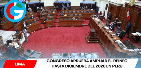 Congreso aprueba ampliar el REINFO hasta diciembre del 2026 en Perú