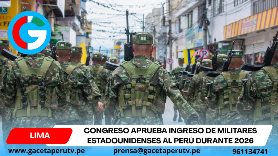Congreso aprueba ingreso de militares estadounidenses armados al Perú en 2026