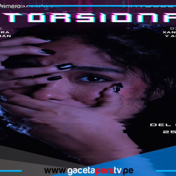 "Distorsionada" obra alerta sobre peligros digitales en la adolescencia