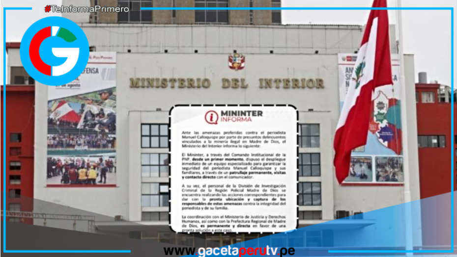 Ministerio del Interior refuerza seguridad a periodista amenazado por minería ilegal en Madre de Dios