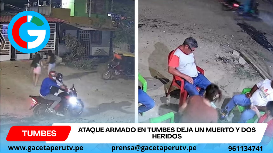Ataque armado en Tumbes deja un muerto y dos heridos