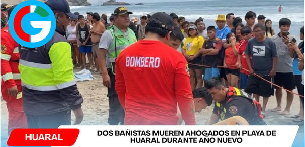 Dos bañistas mueren ahogados en playa de Huaral durante Año Nuevo