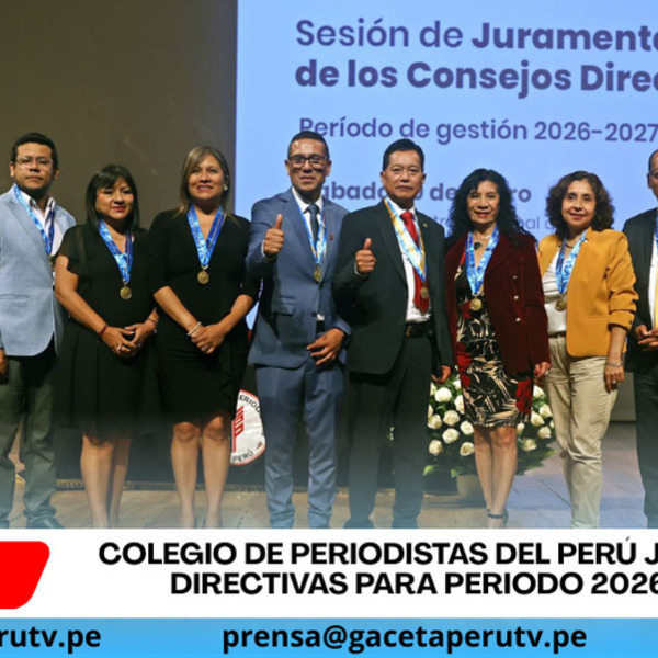 Colegio de Periodistas del Perú juramenta directivas para periodo 2026–2027