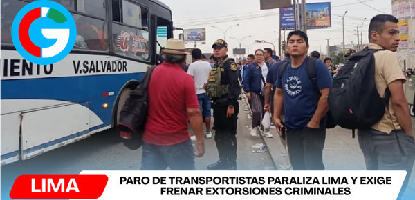 Paro de transportistas paraliza Lima y exige frenar extorsiones criminales