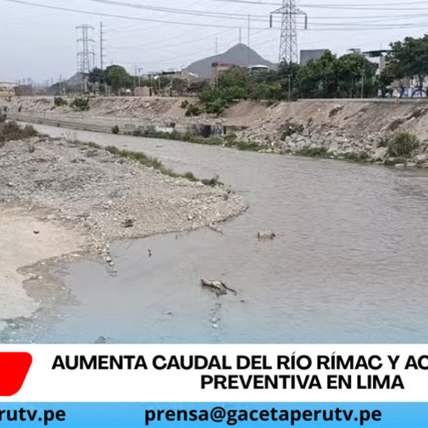 Aumenta caudal del río Rímac y activa alerta preventiva en Lima