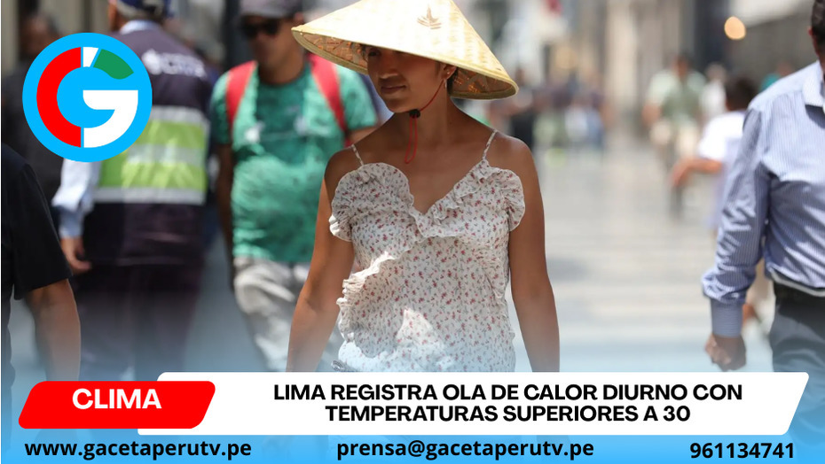 Lima registra ola de calor diurno con temperaturas superiores a 30