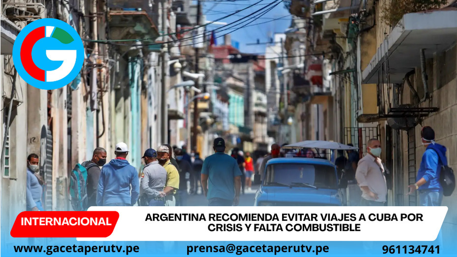 Argentina recomienda evitar viajes a Cuba por crisis y falta combustible