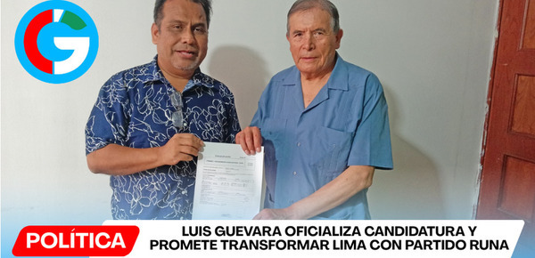 Luis Guevara oficializa candidatura y promete transformar Lima con Partido RUNA