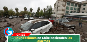 Inundaciones en Chile encienden las alarmas