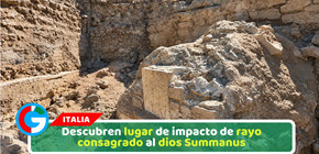 Descubren lugar de impacto de rayo consagrado al dios Summanus