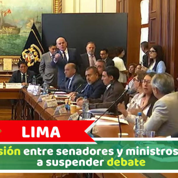 Lima: Discusión entre senadores y ministros obliga a suspender debate