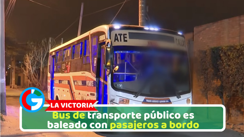 Bus de transporte público es baleado con pasajeros a bordo