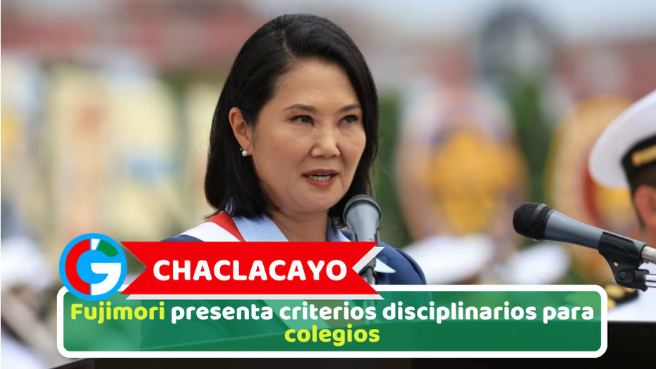 Chaclacayo: Fujimori presenta criterios disciplinarios para colegios