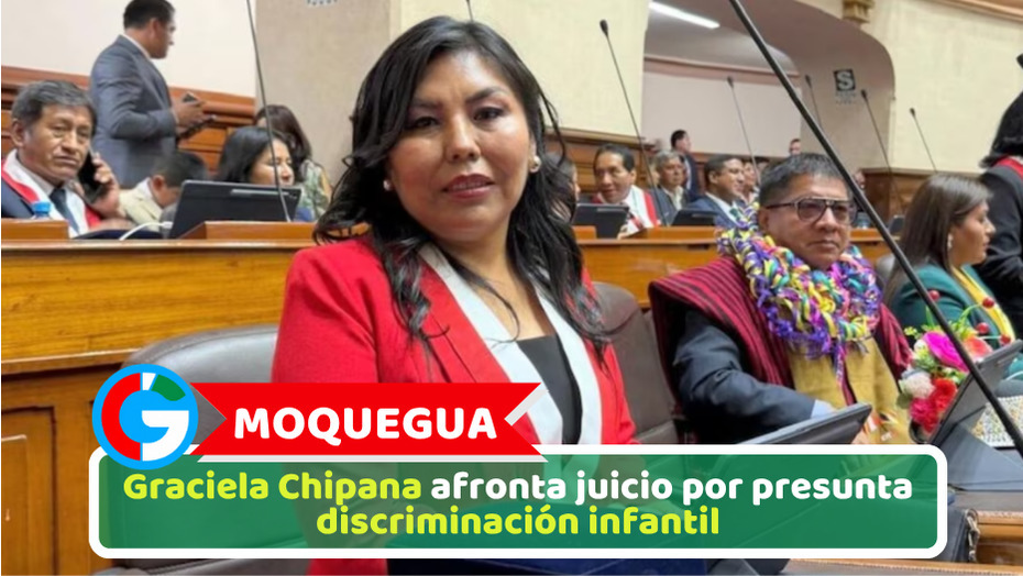 Moquegua: Graciela Chipana afronta juicio por presunta discriminación infantil
