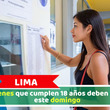 Lima: Jóvenes que cumplen 18 años deben votar este domingo