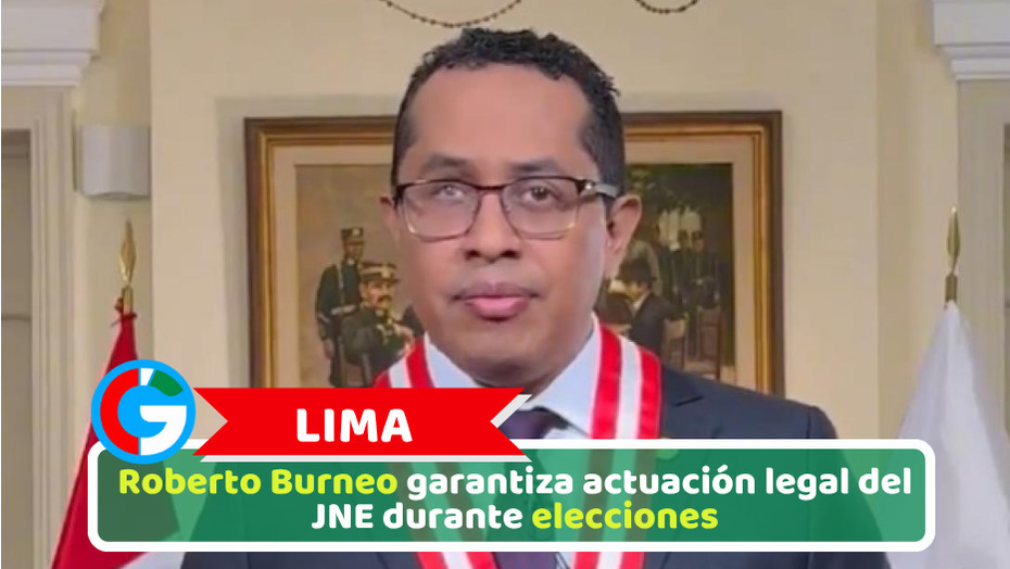 Lima: Roberto Burneo garantiza actuación legal del JNE durante elecciones