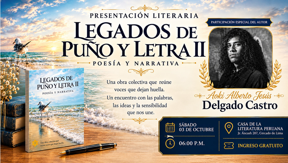 “Legados de Puño y Letra II” llega con poesía y narrativa a la Casa de la Literatura Peruana