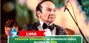 Lima: Yessenia Villanueva se pronuncia sobre prueba de ADN