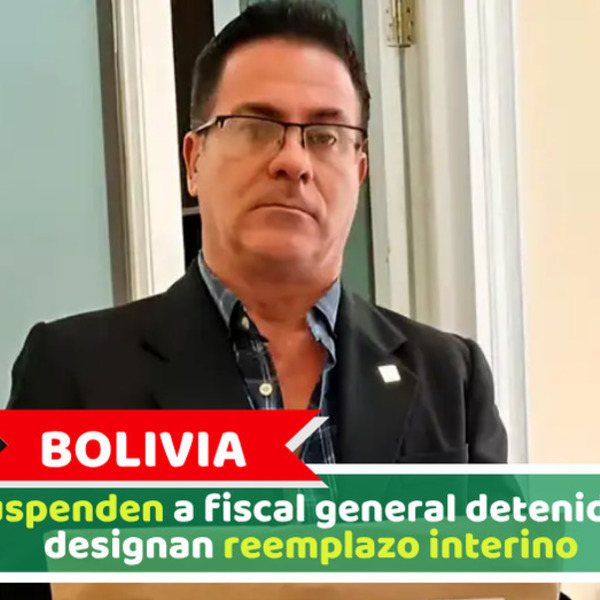Bolivia: Suspenden a fiscal general detenido y designan reemplazo interino